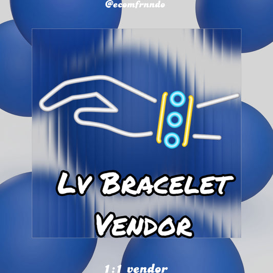 LV BRACELET VENDOR